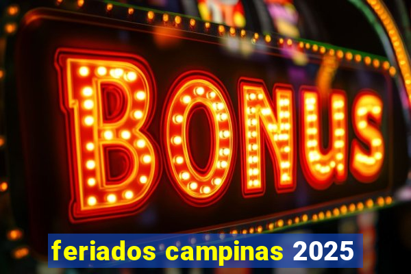 feriados campinas 2025